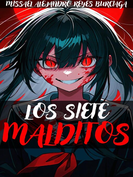 Title details for Los siete malditos by Missael Alejandro Reyes Burciaga - Available